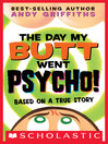 Cover image for The Day My Butt Went Psycho